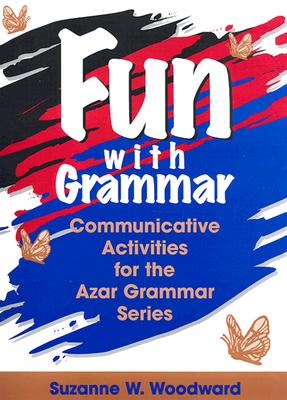 Image for Fun with Grammar: Communicative Activities for the Azar Grammar Series