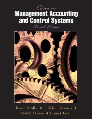 Cases In Management Accounting And Control Systems