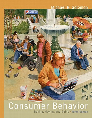 Consumer Behavior: Buying, Having, and Being