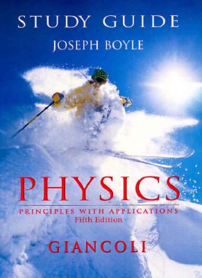 Study Guide for Giancoli's Physics : Principles With Applications