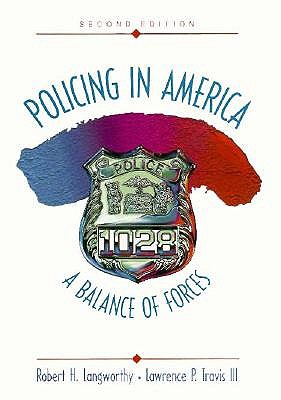 Policing in America: A Balance of Forces (2nd Edition)