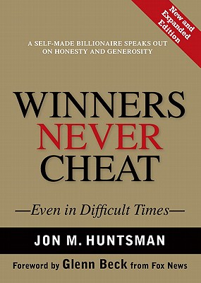 Winners Never Cheat Even in Difficult Times. New And Expanded Edition. (Signed by his Son on the Campaign Trail, 2012)