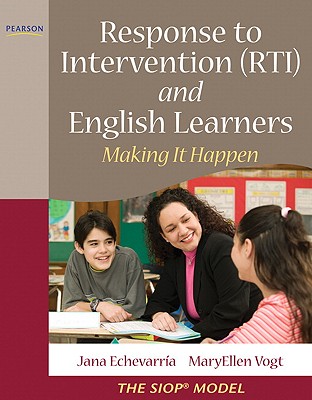 Response to Intervention (RTI) and English Learners: Making It Work