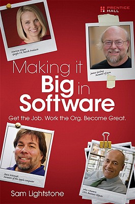 Image for Making it Big in Software: Get the Job. Work the Org. Become Great. Making it Big in Software: Get the Job. Work the Org. Become Great.