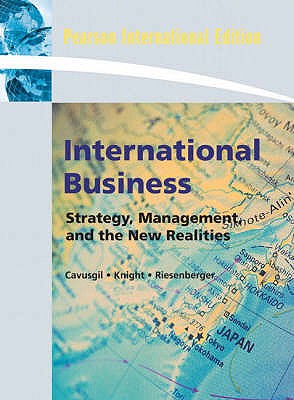 International Business: Strategy, Management, and the New Realities: International Edition