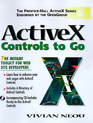 Activex Controls to Go (Prentice Hall Ptr Activex Series)