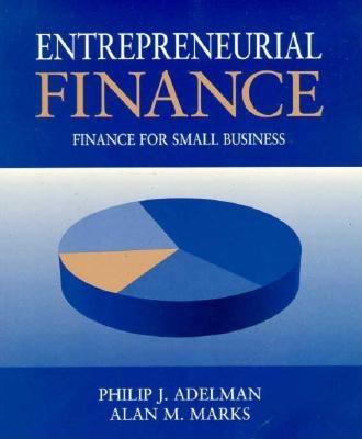 Entrepreneurial Finance: Finance for Small Business [Paperback] Philip J. Adelman