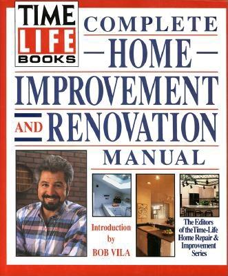 Image for Time-Life Books Complete Home Improvement and Renovation Manual