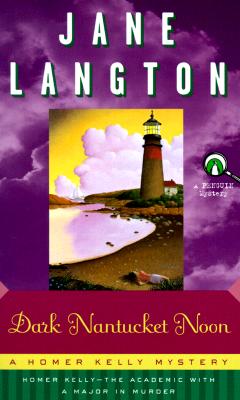 Dark Nantucket Noon: A Homer Kelly Mystery