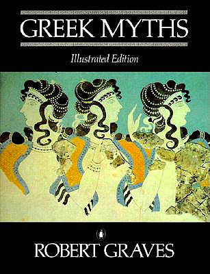Greek Myths: Illustrated Edition