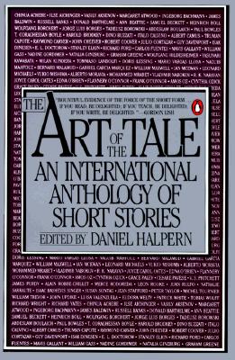 The Art of the Tale: An International Anthology of Short Stories, 1945-1985