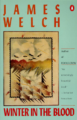 Winter in the Blood (Contemporary American Fiction Series)