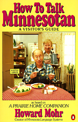 How to Talk Minnesotan: A Visitor's Guide