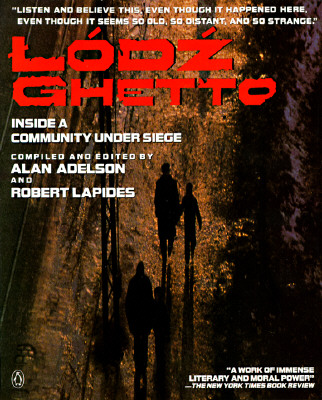 Lodz Ghetto: Inside a Community Under Siege