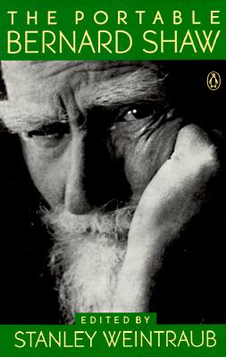 The Portable Bernard Shaw (Viking Portable Library)