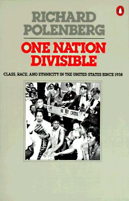 One Nation Divisible: Class, Race, and Ethnicity in the United States Since 1938;Revised Edition (Penguin Classics)