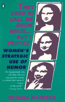 Image for They Used to Call Me Snow White... but I Drifted : Women's Strategic Use of Humor
