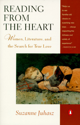 Image for Reading from the Heart: Women, Literature, and the Search for True Love