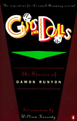 Guys and Dolls: The Stories of Damon Runyon