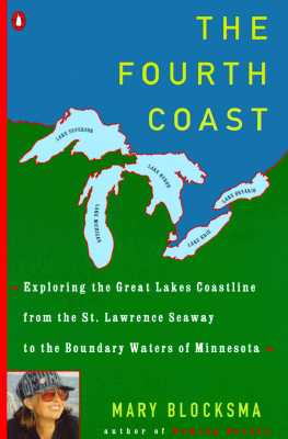Image for The Fourth Coast: Exploring the Great Lakes Coastline The Fourth Coast: Exploring the Great Lakes Coastline