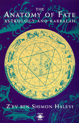 Image for The Anatomy of Fate: Astrology and Kabbalah