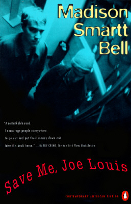 Save Me, Joe Louis: A Novel (Contemporary American Fiction)