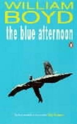 The Blue Afternoon Boyd, William