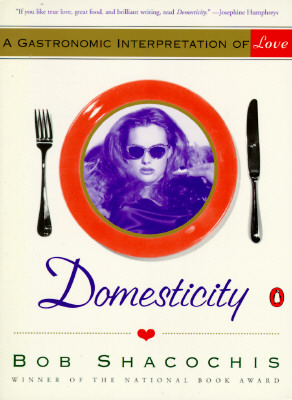 Domesticity: A Gastronomic Interpretation of Love