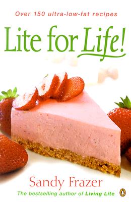 Lite for Life! Over 150 Ultra-Low -Fat Recipes