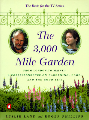 The 3,000 Mile Garden: An Exchange of Letters Between Two Eccentric Gourmet Gardeners