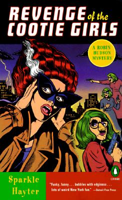 Revenge of the Cootie Girls A Robin Hudson Mystery, Hayter, Sparkle Revenge of the Cootie Girls A Robin Hudson Mystery, Hayter, Sparkle