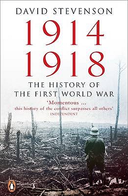 1914. 1918. The History of the First World War
