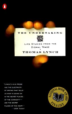 Image for The Undertaking: Life Studies from the Dismal Trade