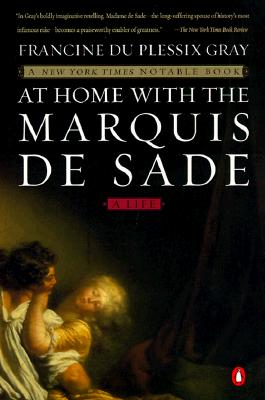 Image for At Home with the Marquis de Sade: A Life