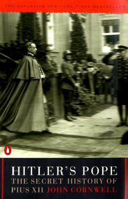 Hitler's Pope: The Secret History of Pius XII