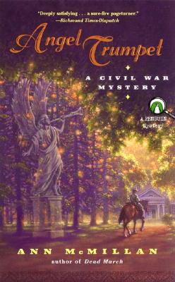 Angel Trumpet A Civil War Mystery, McMillan, Ann Angel Trumpet A Civil War Mystery, McMillan, Ann