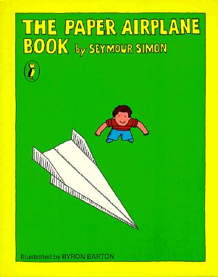 Image for The Paper Airplane Book; The Paper Airplane Book The Paper Airplane Book; The Paper Airplane Book