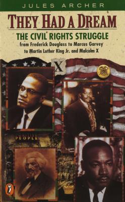 Image for They Had a Dream: The Civil Rights Struggle from Frederick Douglass...MalcolmX (Epoch Biography)