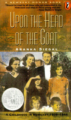 Image for Upon the Head of the Goat: A Childhood in Hungary 1939-1944