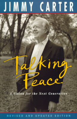 Talking Peace: A Vision for the Next Generation: Revised Edition