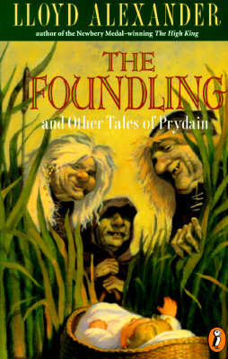 The Foundling: and Other Tales of Prydain