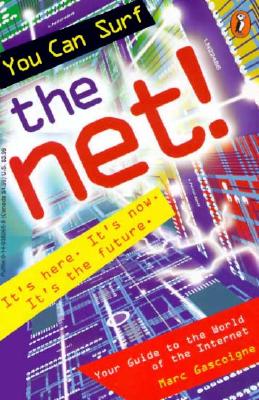 Image for You Can Surf the Net!: Your Guide to the World of the Internet You Can Surf the Net!: Your Guide to the World of the Internet