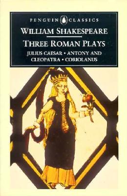 Three Roman Plays (Penguin Classics)