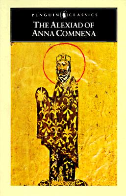 The Alexiad of Anna Comnena (The Penguin Classics)