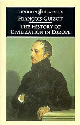 The History of Civilization in Europe (Penguin Classics)