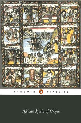 African Myths of Origin (Penguin Classics)