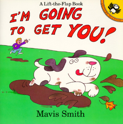 Image for I'm Going to Get You! (Lift the Flap Book)