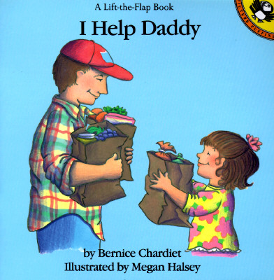Image for I Help Daddy (Lift-the-flap Books) I Help Daddy (Lift-the-flap Books)
