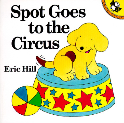Spot Goes to the Circus