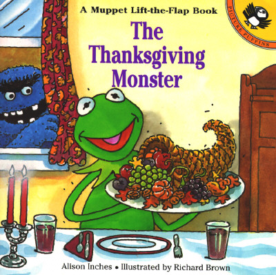 The Thanksgiving Monster: A Lift-the-Flap Book (Muppets)
